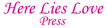 HERE LIES LOVE PRESS