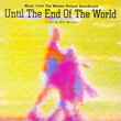 Until the End of the World Album Cover